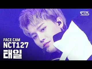 [Công thức sb1] [Facecam 4K] NCT127 Taeil'Hero '  