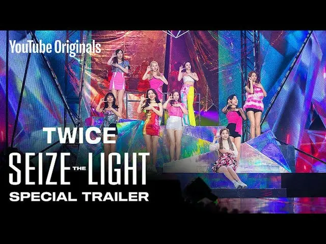 [Công thức] "TWICE", TWICE: Seize the Light | Trailer đặc biệt  