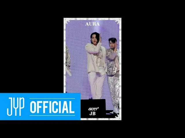 [Công thức JT] GOT7, RT GOT7 chính thức: GOT7 "AURA" LIVE PREMIERE  JB  Đánh dấu
