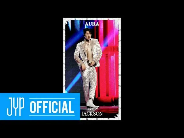 [Chính phủ] GOT7, GOT7 trực AURA ##JACKSON @ LIVE PREMIERE  