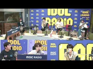 [Official mbk] [IDOL RADIO] "ONEWE" X "GOT7" Youngjae X "DAY6" Sự hợp tác tức th