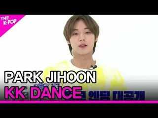 [Công thức sbp] Park Ji-hoon, KK DANCE (Park Chi-hoon, ㅋㅋ dance) [THE SHOW_ _ 20