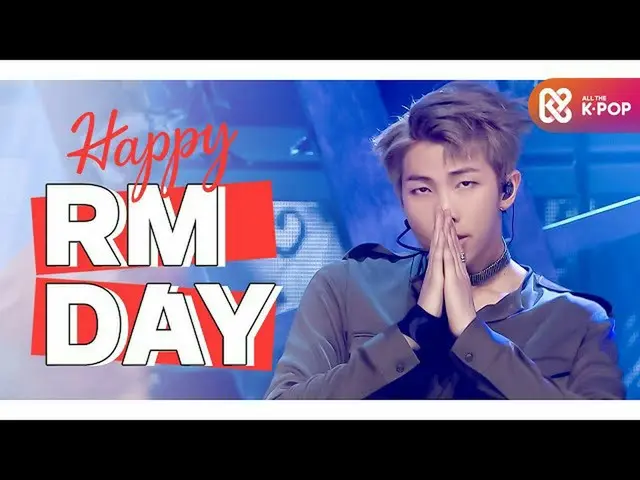 【公式 mbｍ】 [IDOL-DAY] CHÚC MỪNG BTS_ 알엠 （RM） -DAY  