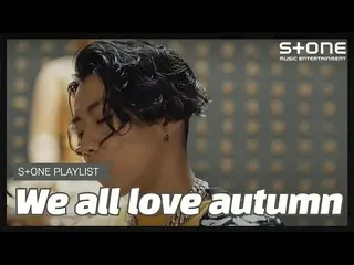 [Official cjm] [Stone Music PLAYLIST] Hãy yêu Jin vào mùa thu | ZELO, SikK, Zion