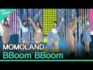 [Tên xã] MOMOLAND_ _, BBoom BBoom (MOMOLAND_, ppumppum) [Liên hoan bài hát châu 