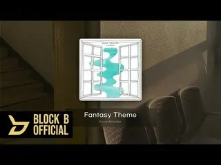 [Công thức] Block B, [Playlist] Danh sách phát tháng 9 của B-BOMB  