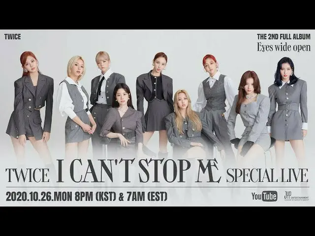 [Công thức] Chương trình phát sóng trực tiếp đặc biệt của "TWICE", TWICE "I can’