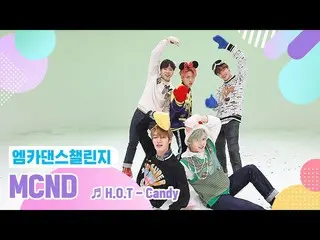 [Official mnk] [Muka Dance Challenge phiên bản đầy đủ] MCND_ _ - "Candy"  