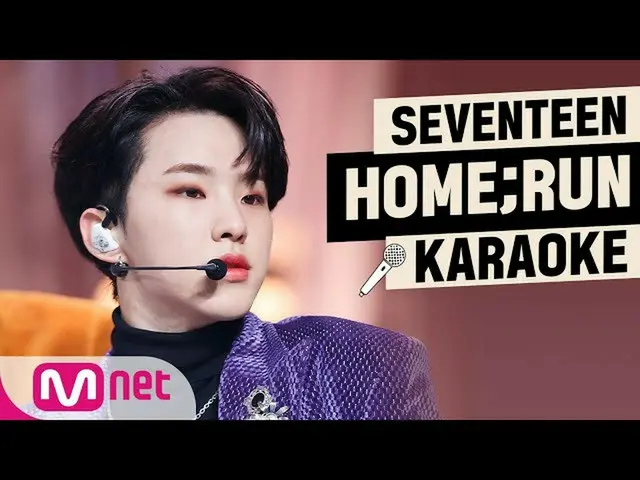 [Official mnk] ♬ SEVENTEEN _ _-HOME; CHẠY KARA_ _ _ OKE ♬  