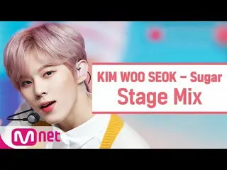 [Công thức mnk] [Biên tập chéo] Kim Woo Suk_ (UP10TION_ _ _) _- Sugar (KIM WOO S