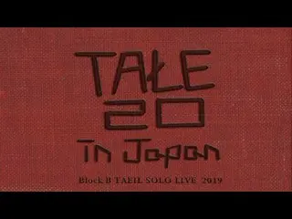 [Chính thức] Sự kiện DVD "TALE 20 IN JAPAN" Tower B, 태일 (TAEIL)  