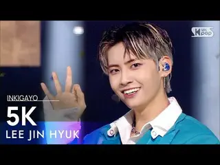 [Chính phủ sb1] LEE JIN HYUK_ (Lee Jin Hyuk (UP10TION_ _) _) - 5K INKIGAYO_ inki