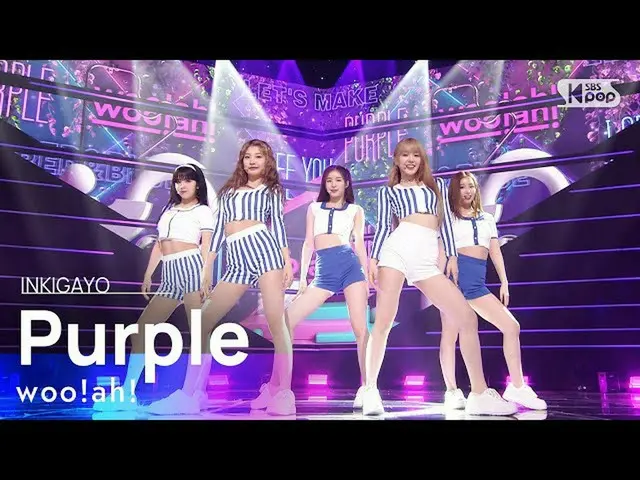 Oo công thức sb1】 Woo! gì! (Woo! Ah! _) - Màu tím INKIGAYO_inkigayo 20210613  