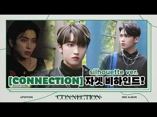 [Official] UP10TION, U10TV ep 281-UP10TION sexy ❗ [CONNECTION] Hậu trường của ch