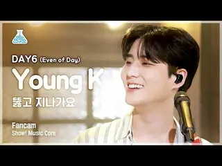 [Official mbk] [Entertainment Lab 4K] DAY6_Young K fancam'Pass through '(DAY6_ _