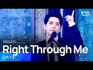 【Officialb1】 DAY6_ _ (Even of Day) - Right Through Me INKIGAYO_inkigayo 20210711