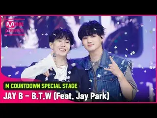 [Official mnk] 'BTW (Feat. Jay Park_) (Prod. Cha Cha Malone)' JAY B'stage, âm th