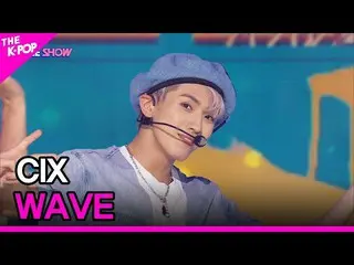 【公式 sbp】 CIX_ _, WAVE (CIX_, WAVE) [THE SHOW_ _ 210831]  