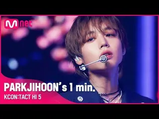 N công thức mnk】 #PARKJIHOON (Park Ji Hoon_) 1 phút. ⏱ | KCON: TACT HI 5  