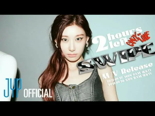 [Công thức T] ITZY, ITZY "SWIPE" M / V Còn 2 tiếng đồng hồ nữa! 💟 2021,09,27 Th