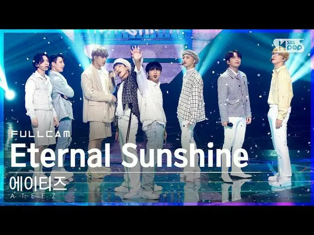 [Official sb1] [Home Row 1Fancam 4K] ATEEZ_ "Eternal Sunshine" toàn cảnh @ SBS I