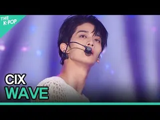 [Official sbp] CIX_ _, WAVE (CIX_, WAVE) [2021 Share Concert | Share Concert]  