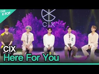 [Formula sbp] CIX_ _, come for you (CIX_, come for you) [2021 나눔 음악회 | Chia sẻ b