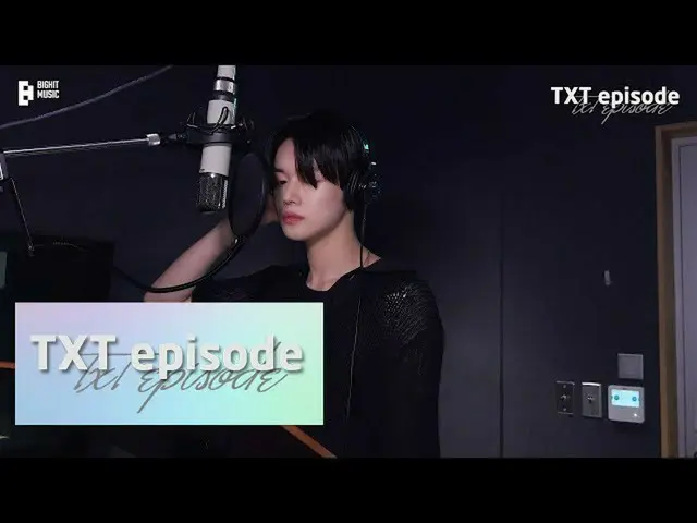 [Công thức] TXT, [EPISODE] Ghi âm hậu trường của YEONJUN’s'Blockbuster (액션 영화 처럼