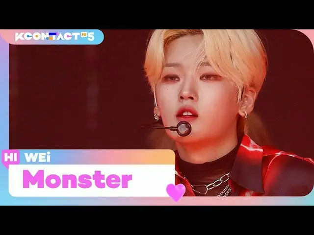 [Official mnk] [KCON TACT HI 5] WEi (WEi _) - Monster (Bài hát gốc: RedVosystem_