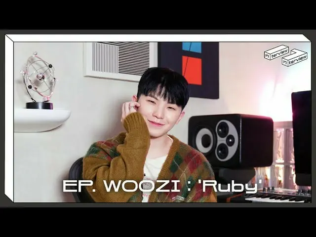 [Công thức] SEVENTEEN, [17: terview] EP. WOOZI: 'Ruby'  