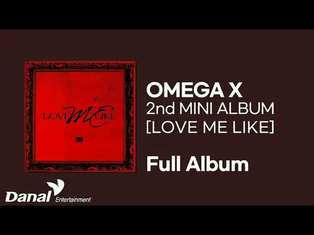 [Official Dan] Full Album | Nghe tất cả bài hát OMEGA X_ _ (OMEGA X_) MINI ALBUM