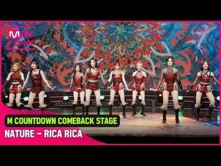 【Official mnk】 'COMEBACK' gây nghiện UP ↑ 'NATURE _' 'RICA RICA' sân khấu  
