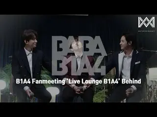 [Chính thức] B1A4, [BABA B1A4 4] EP.55 B1A4 Fanmeeting 'LIVE Lounge B1A4' Phía s