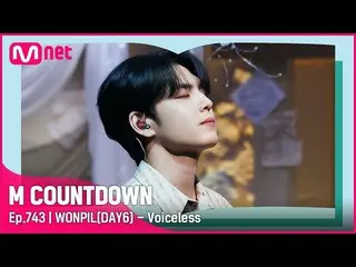 [Official mnk] [WONPIL (DAY6_ _) - Voiceless] 'S' Class Special | #M Countdown_ 