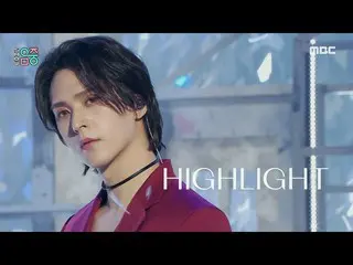 【Chính thức mbk】 【hiển thị! MUSIC CORE_] Highlights - Daydream (Highlight_ _ - D