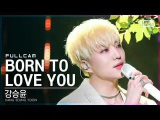 [Official sb1] [Direct cam 4K_] Kang Seung-yoon (WINNER_ _) _'BORN TO LOVE YOU '