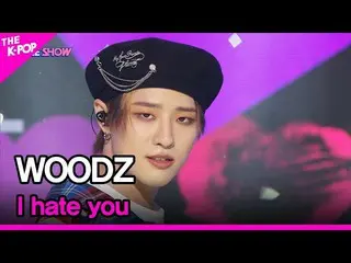 [Official sbp] WOODZ, anh ghét em (Cho Seung Youn_, anh không có em) [THE SHOW_ 