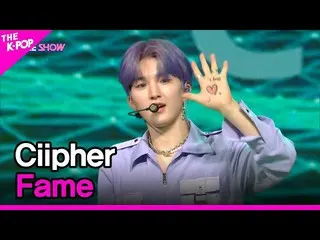 [Official sbp] Ciipher_ _, Fame (싸이퍼, Fame) [THE SHOW_ _ 220524]  