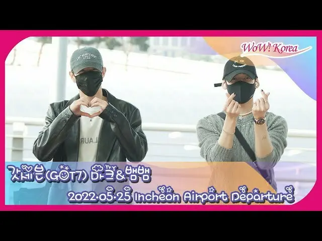 "GOT7" Mark & BamBam tại sân bay quốc tế Incheon. ..  