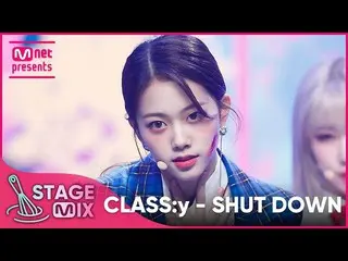【Official mnk】 [Cross Edit] CLASS: y_ - SHUT DOWN (CLASS: y 'SHUT DOWN' StageMix