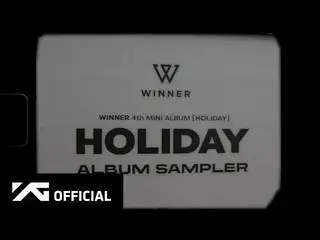 [官方] NGƯỜI CHIẾN THẮNG, NGƯỜI CHIẾN THẮNG - ALBUM MINI THỨ 4 [HOLIDAY] SAMPLER  