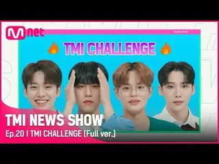 【Official mnk】 [TMI NEWS SHOW / Episode 20 full version] TMI Challenge AB6IX_ _ 
