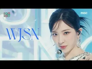 [Official mbk] WJSN_ (WJSN_) - Trình tự cuối cùng | Trình diễn! MusicCore | MBC2