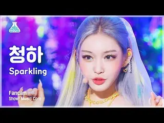 【Official mbk】 [Entertainment Lab] CHUNG HA_ - Sparkling FanCam | Show! Music Co