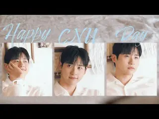 [Official] B1A4, 2022 B1A4 ♥ BANA [HAPPY CNU DAY] 🎁 Special Clip Part.1  