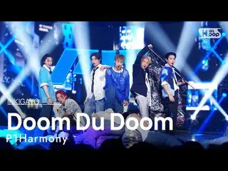 [Official sb1] P1Harmony_ _ (P1Harmony_) - Doom Du Doom INKIGAYO_inkigayo 202207