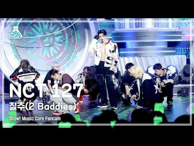 【Official mbk】 [Entertainment Lab] NCT_ _ 127_ _ - 2 Baddies FanCam | Show! Musi
