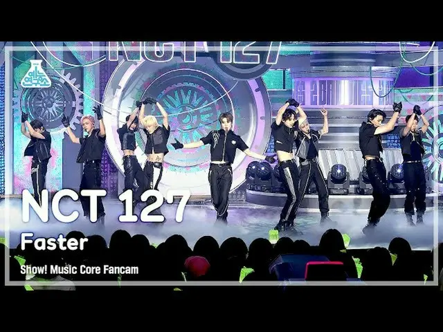 【Official mbk】 [Entertainment Lab] NCT_ _ 127_ _ - Faster FanCam | Show! Music C