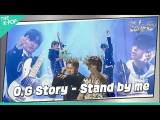 [Official sbp] [Vol.4] 🎤OG Story – STAND By Me (bài gốc: N.Flying_)  