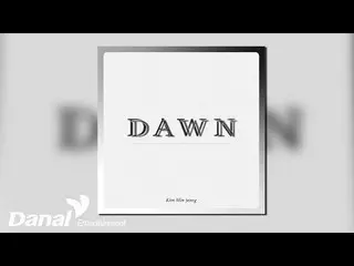 [Official Dan] [Official Audio] Kim Min Jung_ (Kim Min Jeong) - DAWN  